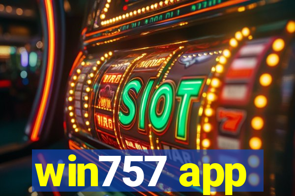 win757 app